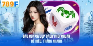 Bầu Cua Cá Cọp Cách Chơi Chuẩn - Dễ Hiểu, Thắng Nhanh