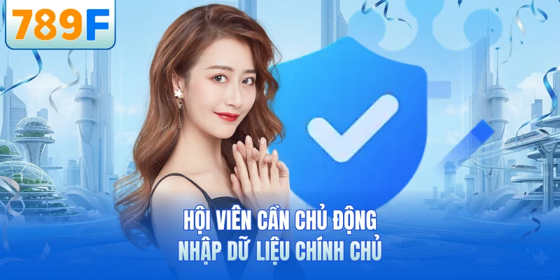 Hội viên cần chủ động nhập dữ liệu chính chủ