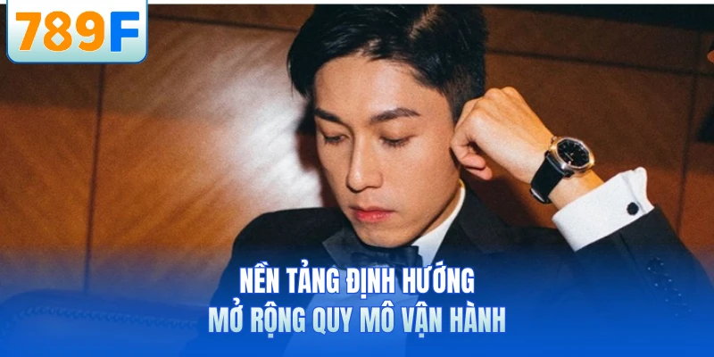 Nền tảng định hướng mở rộng quy mô vận hành