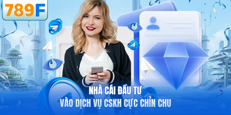Nh&agrave; c&aacute;i đầu tư v&agrave;o dịch vụ CSKH cực chỉn chu